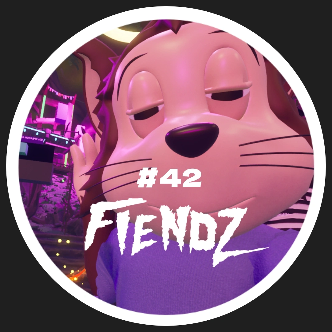 Fiendz Weekly #42