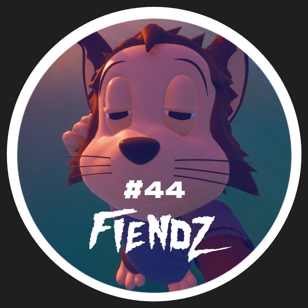 Fiendz Weekly #44